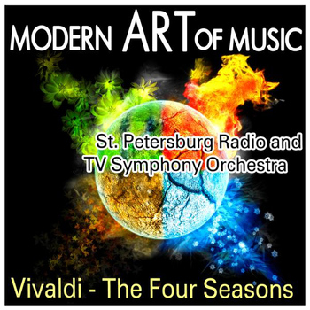 St. Petersburg Radio and TV Symphony Orchestra - Modern Art of Music: Vivaldi - The Four Seasons
