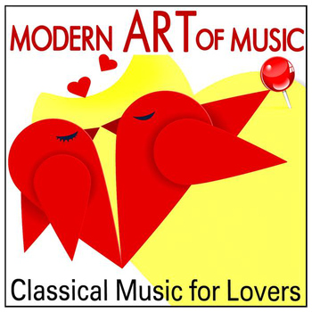 Various Artists - Modern Art of Music: Classical Music for Lovers