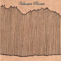 Volunteer Pioneer - Volunteer Pioneer (Explicit)