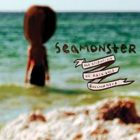 Seamonster - The Ascension of Archibald Balloonhead