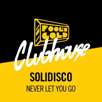 Solidisco - Never Let You Go