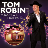 Tom Robin - Chante au Royal Palace, Vol. 1