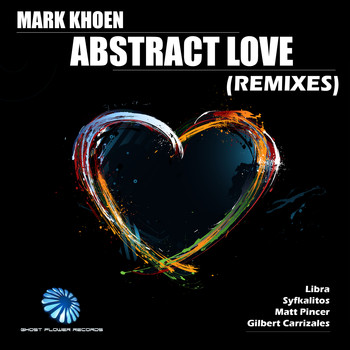 Mark khoen - Abstract Love Remixes