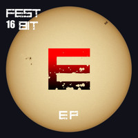 FEST - 16 Bit Ep
