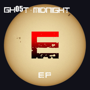 Gh05T - Midnight Ep