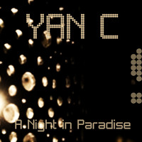 Yan C - A Night in Paradise