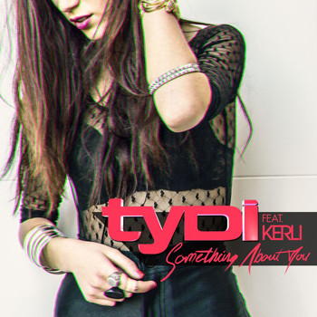 tyDi - Something About You