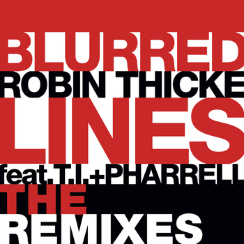 Robin Thicke - Blurred Lines (The Remixes)