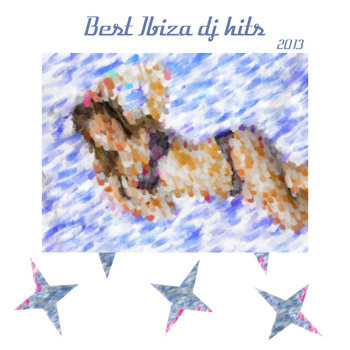 Various Artists - Best Ibiza DJ Hits 2013