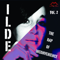 Ilde - The Rap of Inconvenience, Vol. 2