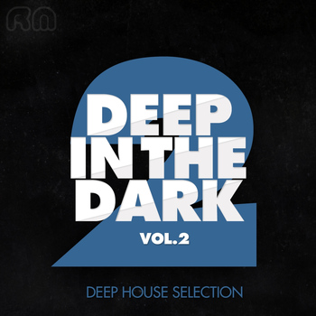 Various Artists - Deep in the Dark, Vol. 2