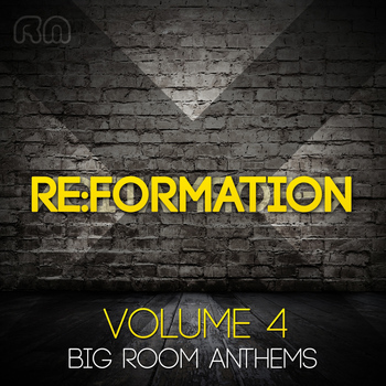 Various Artists - Re:Formation, Vol. 4 (Big Room Anthems)