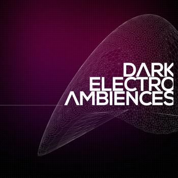 Various Artists - Dark Electro Ambiences
