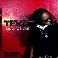 Teko - Draw We Out