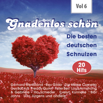 Various Artists - Gnadenlos - Deutsche Schnulzen, Vol. 6
