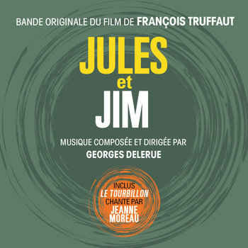 Georges Delerue - Jules et Jim (Bande originale du film de François Truffaut)