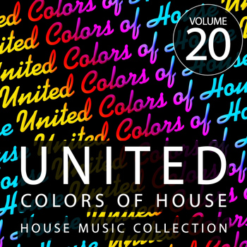 Various Artists - United Colors Of House, Vol. 20