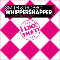 Smith & Robbo - Whippersnapper