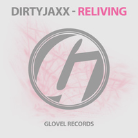DirtyJaxx - Reliving