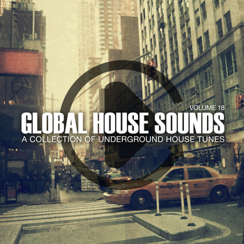 Various Artists - Global House Sounds, Vol. 18