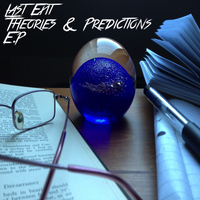 Last Exit - Theories & Predictions (Explicit)
