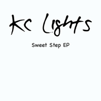 KC Lights - Sweet Step EP