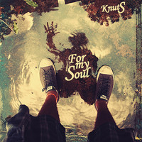Knut S. - For My Soul
