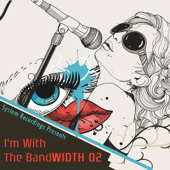 Various Artists - I'm With The Bandwith 02