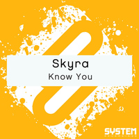 Skyra - Know You - Single