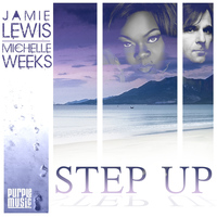 Jamie Lewis, Michelle Weeks - Step Up