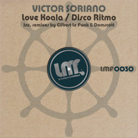 Victor Soriano - Love Koala / Disco Ritmo