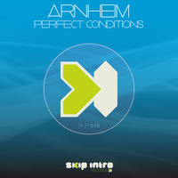 Arnheim - Perfect Conditions