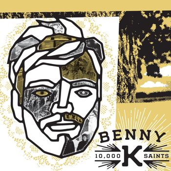 Benny K - 10,000 Saints (Explicit)