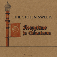 The Stolen Sweets - Sleepytime in Chinatown