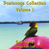Eric Stone - Boatsongs #1/Songs For Sail