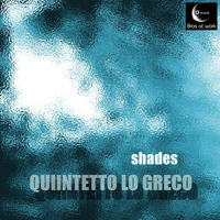 Quintetto Lo Greco - Shades