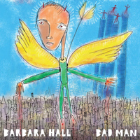 Barbara Hall - Bad Man