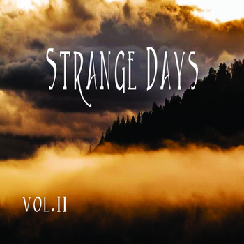 Strange Days - Vol. II