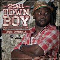 Timmi Burrell - Small Town Boy