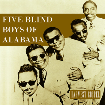 The Five Blind Boys Of Alabama - Harvest Collection: Five Blind Boys of Alabama