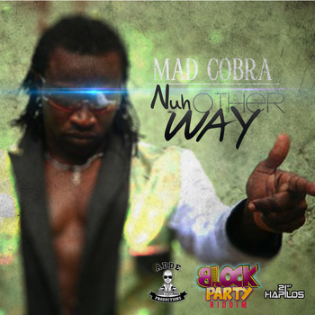 Mad Cobra - Nuh Other Way - Single