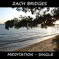 Zach Bridges - Meditation - Single