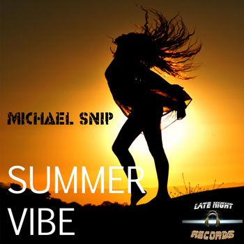 Michael Snip - Summer Vibe (Explicit)