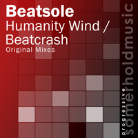 Beatsole - Humanity Wind / Beatcrash