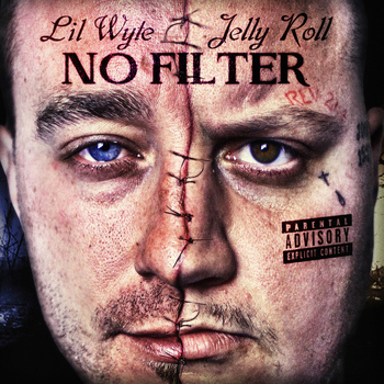 Lil Wyte & Jelly Roll - No Filter (Explicit)