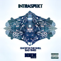 Intraspekt - Ghost In The Shell (Explicit)