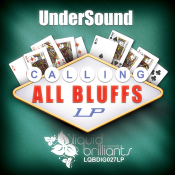 Undersound - Calling All Bluffs