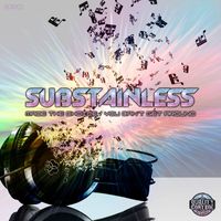 Substainless - Made The Choice / You Can't Get Around