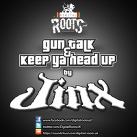Jinx - Guntalk / Keep Ya Head Up