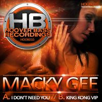 Macky Gee - King kong Vip / I don´t need you